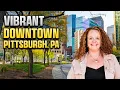 Is Downtown Pittsburgh Right for You Pros Cons Market Update