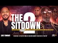 THE SIT DOWN PART 2
