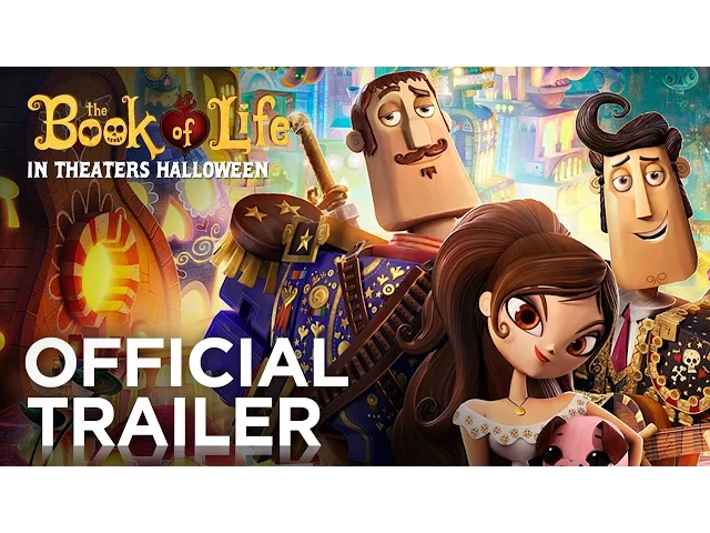 The Book of Life | Official Trailer [HD] | FOX Family