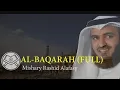 Download Lagu Murottal Al - BAQARAH FULL |  Syaikh Mishary Rashid Alafasy Arab, Latin \u0026 Terjemah