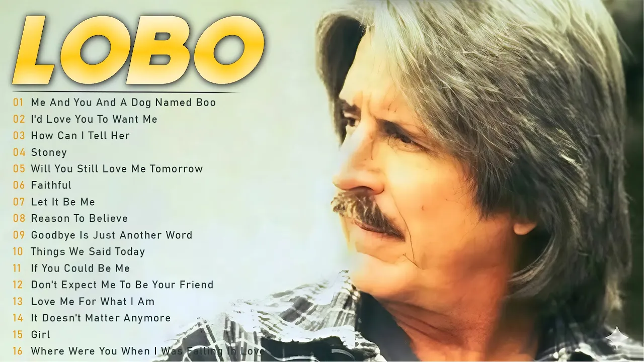 LOBO Greatest Hits Full Album | Best Songs | Classic Soft Rock Of All Time #lobo