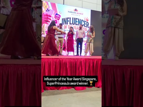 Influencer of the Year Singapore, Namaste Bharat World Singapore award, SuperPrincessJo award winner