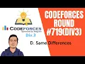 Codeforces Round Div 3 D Same Differences explanation in Hindi