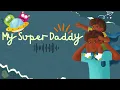 Download Lagu Super Daddy Song! 💪🦸‍♂️ The Best Father's Day Song for Kids | Simple  song English Learning Rhyme 🎶