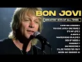 Download Lagu BON JOVI BEST OF ROCK HITS 🎸 ~ LEGENDARY GREATEST SONGS FULL PLAYLIST