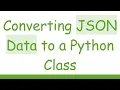 Converting JSON Data to a Python Class