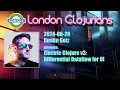 Electric Clojure v3 Differential Dataflow for UI by Dustin Getz