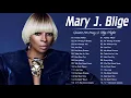 Mary J Blige Greatest Hits Full Album - Top Hits 2022 Mary J Blige - Top 20 Songs Mary J Blige