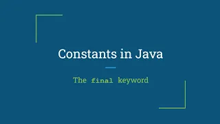 Constant Variables in Java - the final Keyword