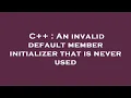 C An invalid default member initializer that is never used