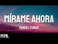 Manuel Turizo - Mírame Ahora (Salud Mi Reina)(Letra/Lyrics)(English Translation)