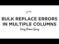 Replace Error Values in Multiple Columns Power Query
