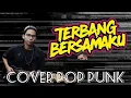 Download Lagu TERBANG BERSAMAKU - KANGEN BAND (coverpoppunk)