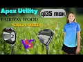 Callaway Apex Utility Woods vs Taylormade qi35 max wood - Which One Should You Buy