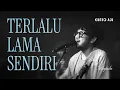Download Lagu Kunto Aji - Terlalu Lama Sendiri (Live at Krapela)