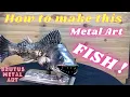 Download Lagu How to make this Metal Art Fish.