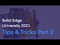 Solid Edge Tips Tricks Part 2 SEU