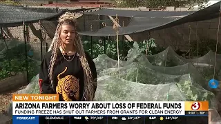 Arizona farmer worry about future after Trump freezes federal funds