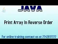 How to print array in reverse order in java