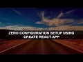 002 React fundamentals ES6 and API - Zero configuration setup using create react app