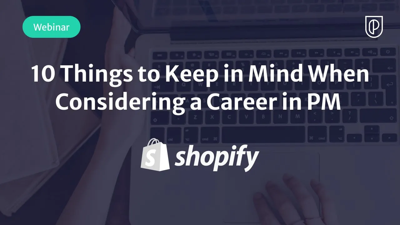 10 Things to Keep in Mind When Considering a Career in PM w/ Shopify VP of Product, Mamuna Oladipo - YouTube thumbnail