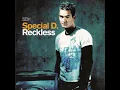 Download Lagu Special D - Reckless [2004 Full Album]