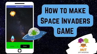 How to make Space Invader Game in MIT App Inventor Space Invaders MIT App Inventor