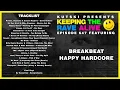 KTRA Episode 647: Breakbeat Happy Hardcore