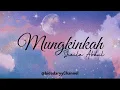 Download Lagu Mungkinkah - Sheila Abdul ( LIRIK )