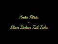 Download Lagu Anies Fitria - Diam Bukan Tak Tahu ( HQ )