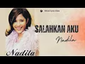 Nadila - Salahkan Aku (Official Lyrics Video)
