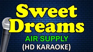 Download SWEET DREAMS - Air Supply (HD Karaoke) MP3