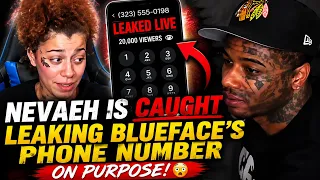 Blueface EXPL0DES After Nevaeh Leaks His Phone Number On Purpose