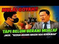 Lagu MULAI GOYAH⁉️⁉️JACK : KEDUA AGAMA INI MASIH ADA KEBENARAN