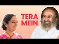 Lagu Tera Mein | Bhanu Didi |