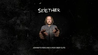 Seether - Johnny's Favs And A Few Deep Cuts