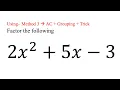 Factor 2x 2 5x - 3 Method 3