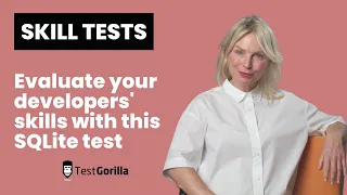 Use TestGorilla s SQLite test to hire excellent developers