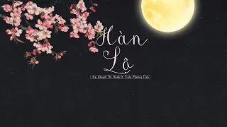 Download [Vietsub] Hàn Lộ - Âm Khuyết Thi Thính (ft. Triệu Phương Tịnh) MP3