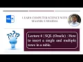 Lecture 6 Oracle SQL How to insert single and multiple records in a table