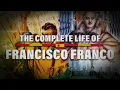 Download Lagu The Complete Life of Francisco Franco