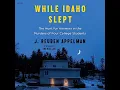 Download Lagu While Idaho Slept by J. Reuben Appelman ( FULL audiobook ) - P1