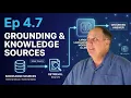 Grounding Knowledge Sources Data Processing AB 100 Exam Prep Ep 4 7