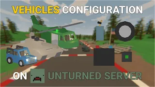 How to Configure Vehicles in Config json on Unturned Server