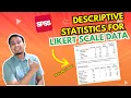 Descriptive Statistics for Likert Scale Data using SPSS