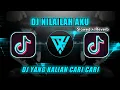 Download Lagu DJ NILAILAH AKU ( PACARKU TOLONG DENGARIN AKU ) VIRAL TIK TOK🔥