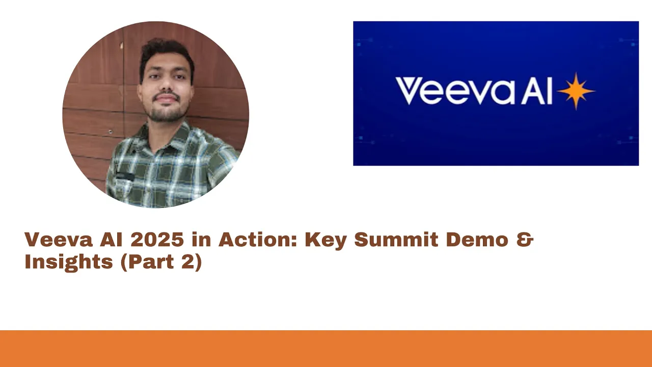 Veeva AI 2025 in Action: Key Summit Demo & Insights (Part 2)