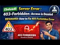 Solved Server Error 403-Forbidden Access is Denied - Resolved How to Fix 403 Forbidden Error