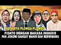 BEgiTU Membanggakan pak jokowi pidato pakai bahasa Inggris di singapura 