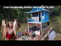 Download Lagu 2 hari berburu istri senang panen ikan monster di rumah rakit